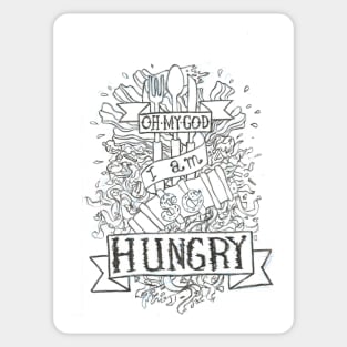 Omg I am so hungry Sticker